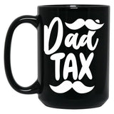 Dad Tax,Father Days (1) Black Coffee Mug