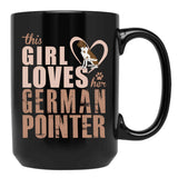 This Girl Loves Her German Shorthaired Pointer Especially For Gsp Owners Black Coffee Mug, Gift Coffee Mug - Black