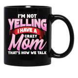 Crazy Mom Shirt Black Coffee Mug, Gift Coffee Mug - Black