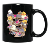 Cuddle All Of The Cockatiels Black Coffee Mug, Gift Coffee Mug - Black