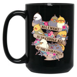 Cuddle All Of The Cockatiels Black Coffee Mug, Gift Coffee Mug