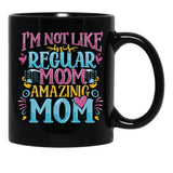 Cute I'M Not Like A Regular Mom I'M A Cool Mom Black Coffee Mug, Gift Coffee Mug - Black