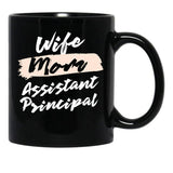 Cute Wife Mom Assistant Principal Gift Idea Black Coffee Mug, Gift Coffee Mug - Black