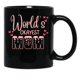 Cute World'S Okayest Mom Black Coffee Mug, Gift Coffee Mug - Black