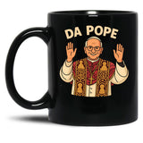 Da Pope Cute Quotes Black Coffee Mug