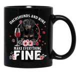 Dachshund And Wine Make Everything Fine Drink Wine And Dog Black Coffee Mug, Gift Coffee Mug - Black