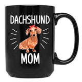 Dachshund Mom Cute Dotson Doxie Wiener Dog Owner Lover Gift Black Coffee Mug, Gift Coffee Mug - Black
