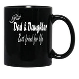Dad Daughter Best Friend For Life Black Coffee Mug - Black