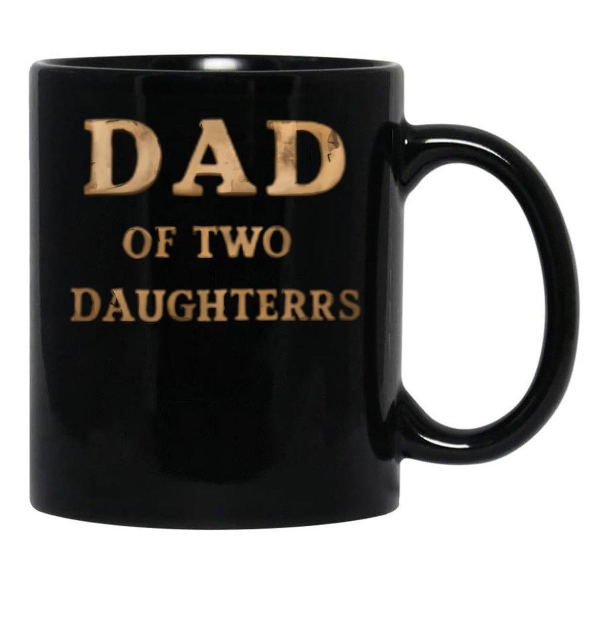 Dad Of Two Daughters Black Coffee Mug - Black