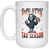 Dad Style Tax Season White Coffee Mug