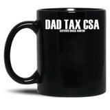 Dad Tax Csa Certified Snack Auditor Funny Dad Tax Gear Black Coffee Mug