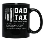 Dad Tax Funny Definition 1 Black Coffee Mug - Black