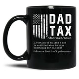 Dad Tax Funny Definition 1 Black Coffee Mug