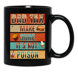 Dad Tax Funny Mug Of Man Black Coffee Mug - Black