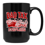 Dad Tax Making Sure It'S Not Poison Black Coffee Mug, Gift Coffee Mug - Black
