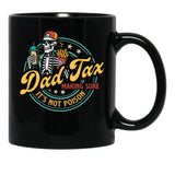 Dad Tax Making Sure Its Not Poison Funny Food Dad Black Coffee Mug - Black