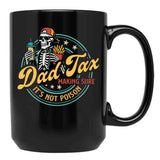 Dad Tax Making Sure Its Not Poison Funny Food Dad Black Coffee Mug - Black