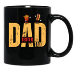 Dad Tax Tester Black Coffee Mug - Black