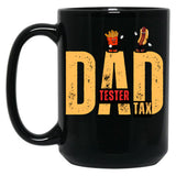 Dad Tax Tester Black Coffee Mug