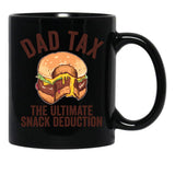 Dad Tax The Ultimate Snack Deduction Funny Dad Tax Gear (1) Black Coffee Mug - Black