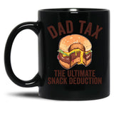 Dad Tax The Ultimate Snack Deduction Funny Dad Tax Gear (1) Black Coffee Mug