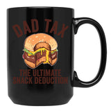 Dad Tax The Ultimate Snack Deduction Funny Dad Tax Gear (1) Black Coffee Mug - Black