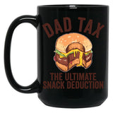 Dad Tax The Ultimate Snack Deduction Funny Dad Tax Gear (1) Black Coffee Mug
