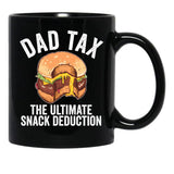 Dad Tax The Ultimate Snack Deduction Funny Dad Tax Gear Black Coffee Mug - Black