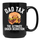 Dad Tax The Ultimate Snack Deduction Funny Dad Tax Gear Black Coffee Mug - Black