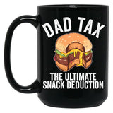 Dad Tax The Ultimate Snack Deduction Funny Dad Tax Gear Black Coffee Mug