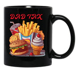 Dad Tax Mug, Father Days 3 Black Coffee Mug - Black