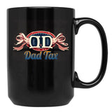 Dad Tax Mug, Father Days 9 Black Coffee Mug - Black