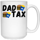 Dad Tax Mug, Father Days 11 White Coffee Mug - Black