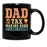 Dad Tax Mug, Father Days 21 Black Coffee Mug - Black