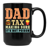 Dad Tax Mug, Father Days 21 Black Coffee Mug - Black