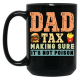 Dad Tax Mug, Father Days 21 Black Coffee Mug