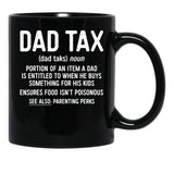 Dad Tax Mug, Father Days 23 Black Coffee Mug - Black
