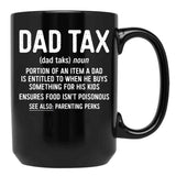 Dad Tax Mug, Father Days 33 Black Coffee Mug - Black