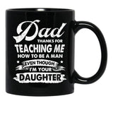 Dad Thanks For Teaching Me Black Coffee Mug - Black