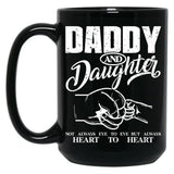 Daddy And Daughter Not Always Eye To Eye But Always Heart To Heart (10) Black Coffee Mug