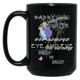 Daddy And Daughter Not Always Eye To Eye But Always Heart To Heart (11) Black Coffee Mug