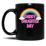 Daddy Daughter Day Black Coffee Mug
