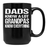 Dads Know A Lot Grandpas Know Everything Black Coffee Mug, Gift Coffee Mug - Black