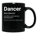Dancer Funny Definition Gift Black Coffee Mug, Gift Coffee Mug - Black