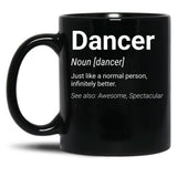 Dancer Funny Definition Gift Black Coffee Mug, Gift Coffee Mug