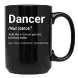 Dancer Funny Definition Gift Black Coffee Mug, Gift Coffee Mug - Black