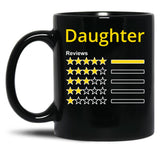 Daughter 5-Star Review Black Coffee Mug