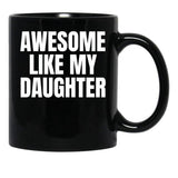 Daughter Mug Father Present Black Coffee Mug - Black