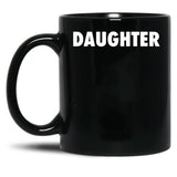 Daughter (1) Black Coffee Mug