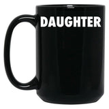 Daughter (1) Black Coffee Mug